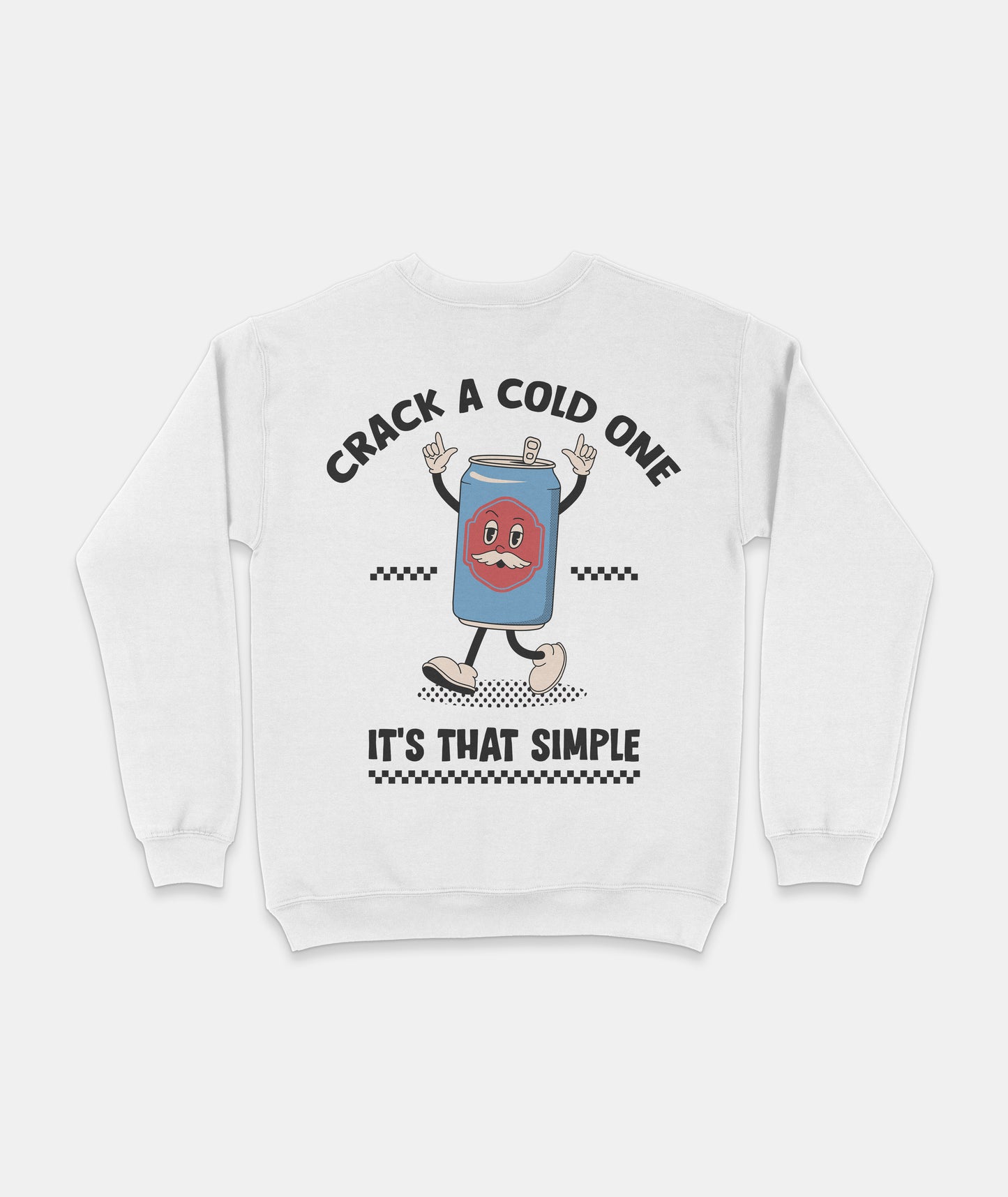 Crack a Cold One Sweatshirt
