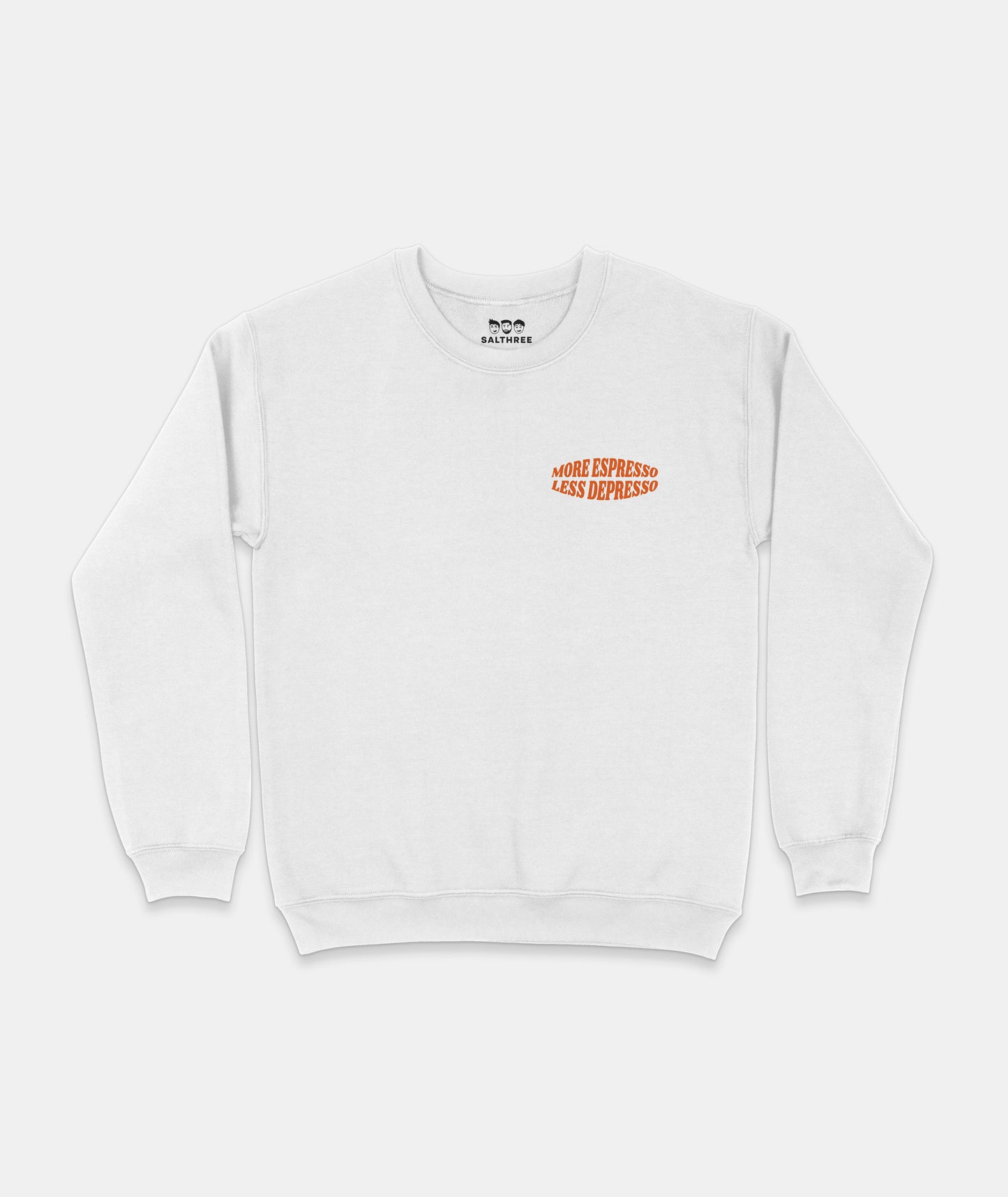 More Espresso Less Depresso Sweatshirt