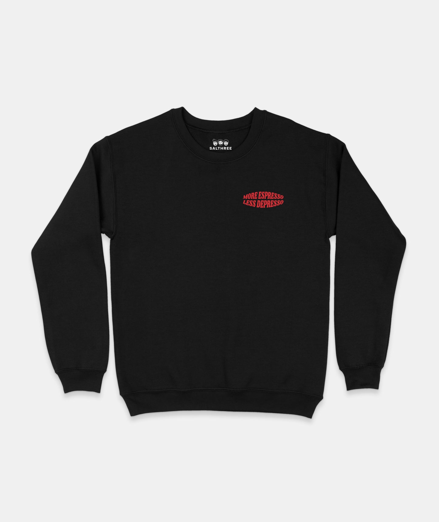 More Espresso Less Depresso Sweatshirt