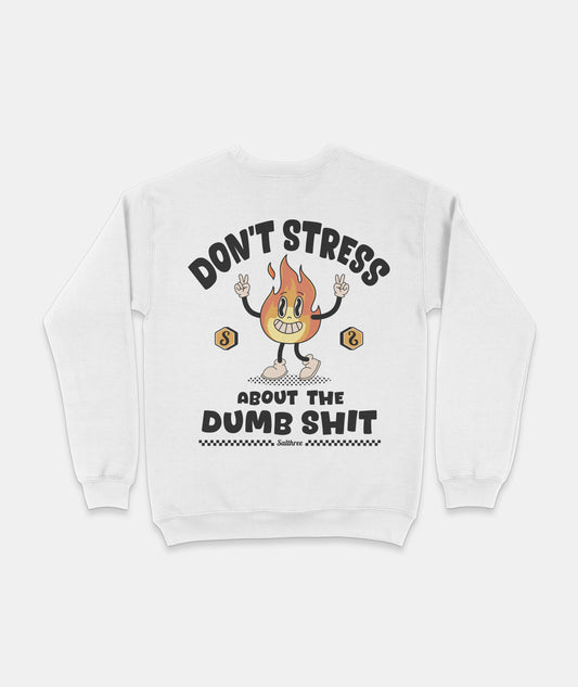 Don't Stress Sweatshirt