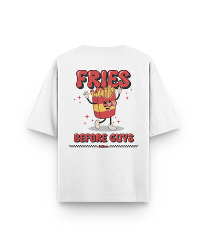 Fries Before Guys Oversized T-Shirt