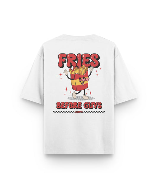 Fries Before Guys Oversized T-Shirt