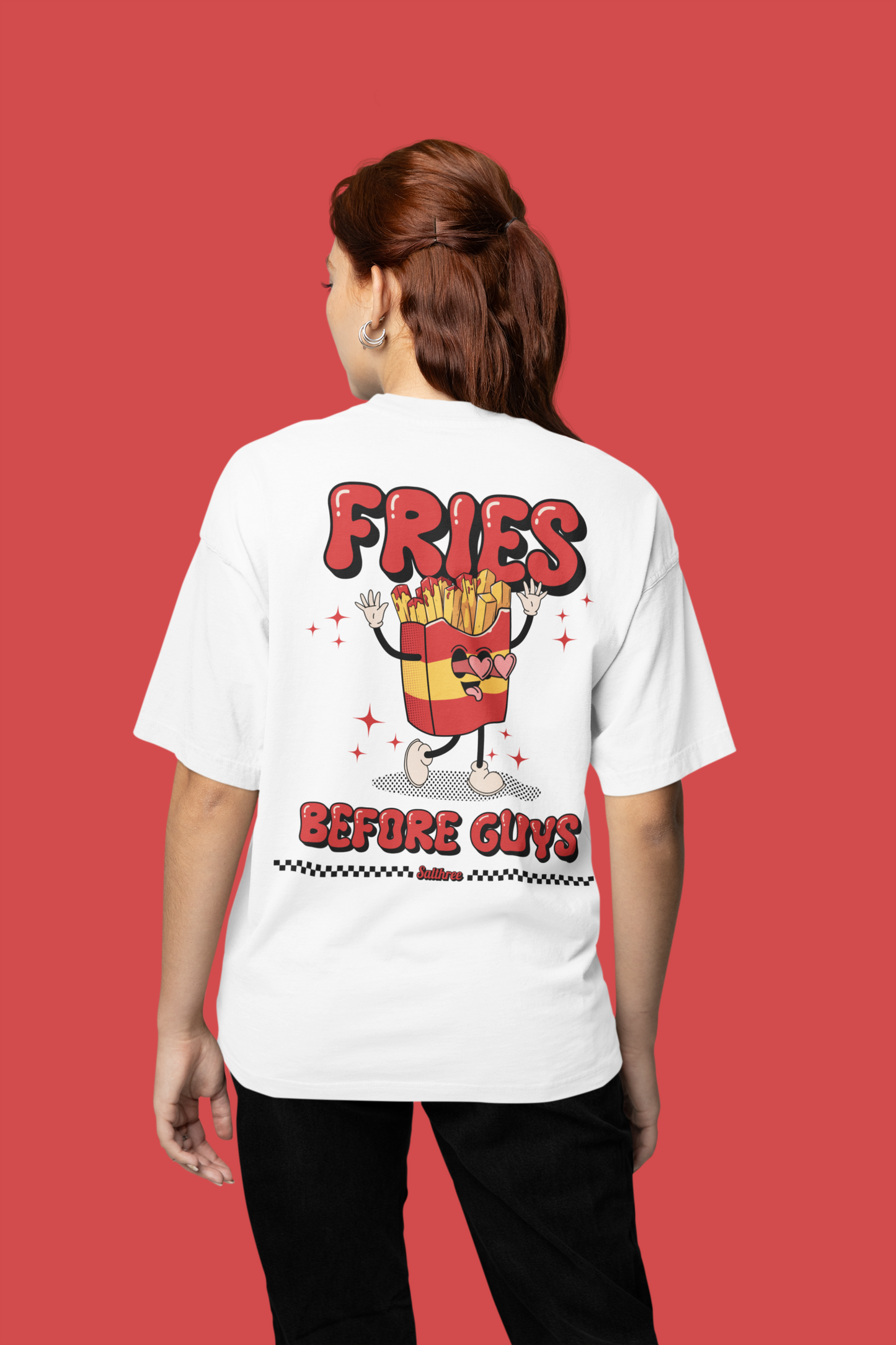 Fries Before Guys Oversized T-Shirt