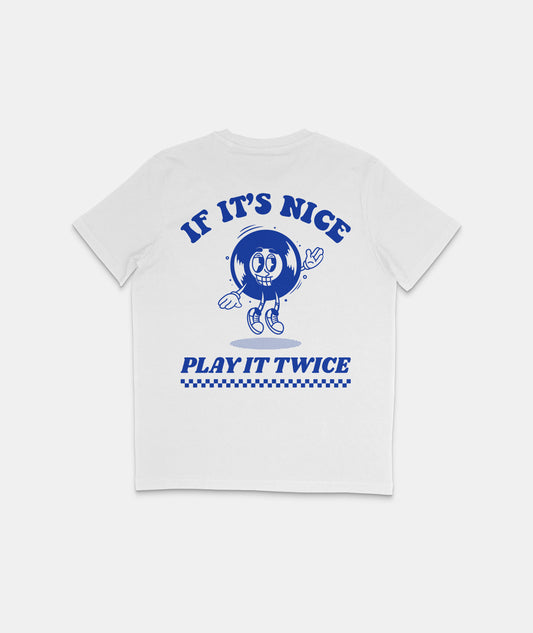 If It's Nice Play It Twice T-Shirt